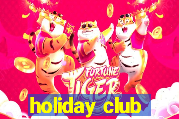 holiday club